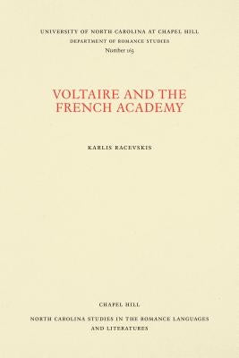Voltaire and the French Academy by Racevskis, Karlis