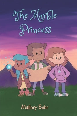 The Marble Princess by Behr, Mallory