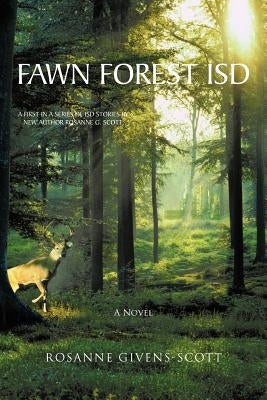 Fawn Forest Isd by Givens-Scott, Rosanne