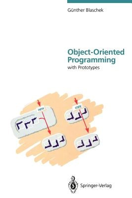 Object-Oriented Programming: With Prototypes by Blaschek, Günther