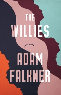 The Willies by Falkner, Adam