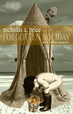 Forgotten Holiday: And Other Poems by Harris, S. J.