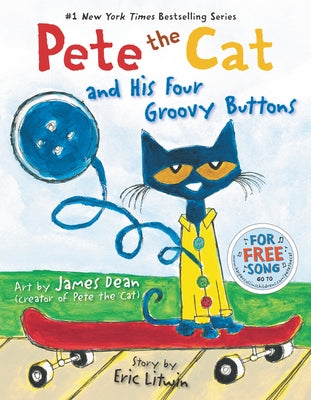 Pete the Cat and His Four Groovy Buttons by Litwin, Eric