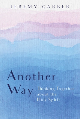 Another Way by Garber, Jeremy