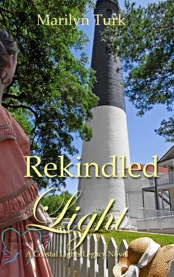 Rekindled Light by Turk, Marilyn
