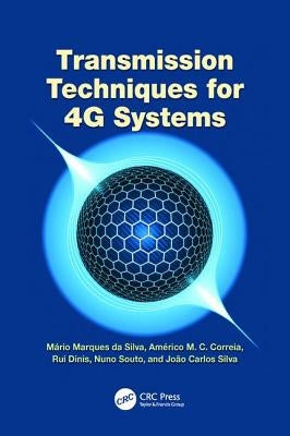 Transmission Techniques for 4G Systems by Da Silva, Mário Marques