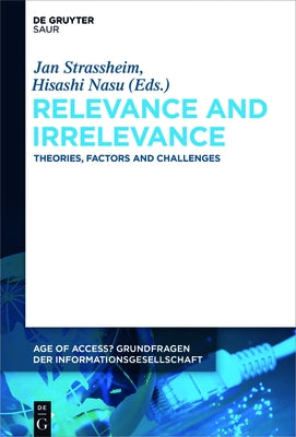 Relevance and Irrelevance: Theories, Factors and Challenges by Strassheim, Jan