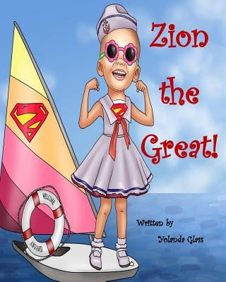 Zion the Great! by Glass, Yolanda
