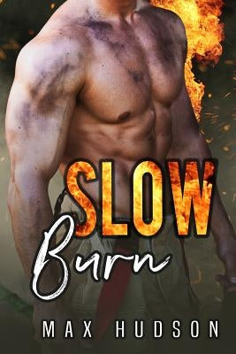 Slow Burn by Hudson, Max