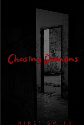 Chasing Demons by Smith, Nire'