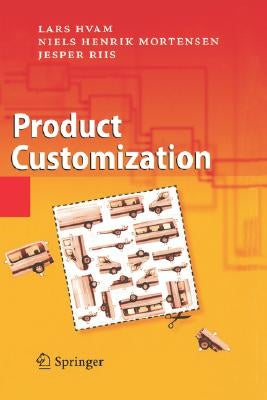 Product Customization by Hvam, Lars