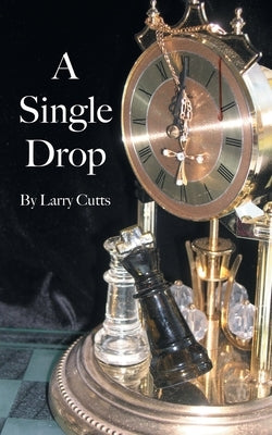 A Single Drop by Cutts, Larry