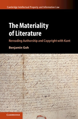 The Materiality of Literature by Goh, Benjamin