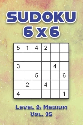 Sudoku 6 x 6 Level 2: Medium Vol. 35: Play Sudoku 6x6 Grid With Solutions Medium Level Volumes 1-40 Sudoku Cross Sums Variation Travel Paper by Numerik, Sophia