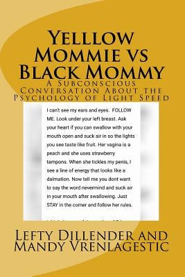 Yelllow Mommie vs Black Mommy: A Subconscious Conversation About the Psychology of Light Speed by Vrenlagestic, Mandy