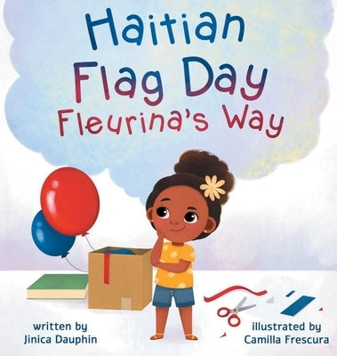 Haitian Flag Day Fleurina's Way by Dauphin, Jinica