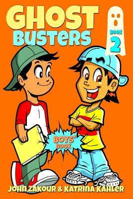 Ghost Busters Book 2 by Zakour, John