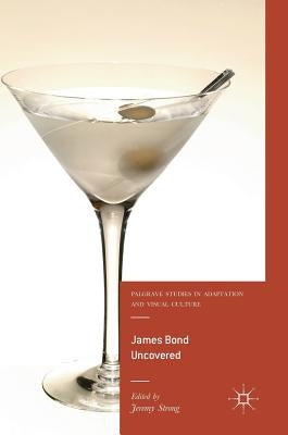 James Bond Uncovered by Strong, Jeremy