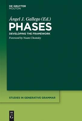 Phases: Developing the Framework by Gallego, Ángel J.