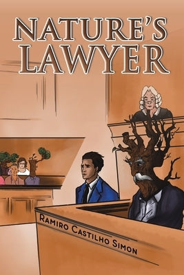 Nature's Lawyer by Simon, Ramiro Castilho