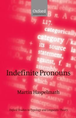 Indefinite Pronouns by Haspelmath, Martin