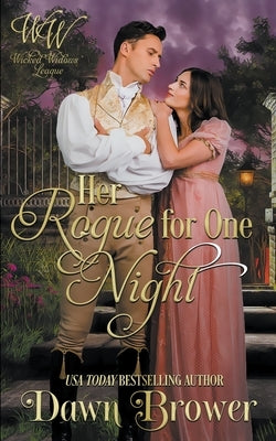 Her Rogue for One Night by Brower, Dawn