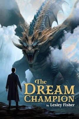 The Dream Champion by Fisher, Lesley