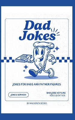 Dad Jokes: dad jokes dad joke book funny dad jokes best dad jokes dad jokes book for adults dad jokes book for kids cheesy dad jokes clean dad jokes c by Guerrettaz, Kellyann
