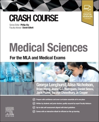 Crash Course Medical Sciences: For the MLA and Medical Exams by Longhurst, Georga