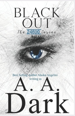 Black Out (24690 series, book 4) by Angelini, Alaska
