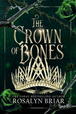 The Crown of Bones by Briar, Rosalyn