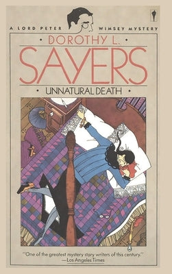 Unnatural Death: A Lord Peter Wimsey Mystery by Sayers, Dorothy L.