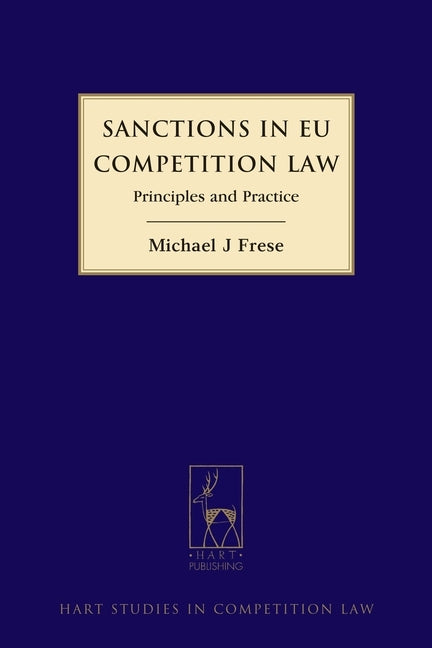 Sanctions in EU Competition Law: Principles and Practice by Frese, Michael