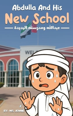Abdulla And His New School by Jennie