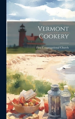Vermont Cookery by Church, First Congregational