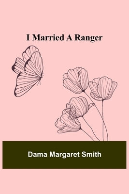 I Married a Ranger by Margaret Smith, Dama