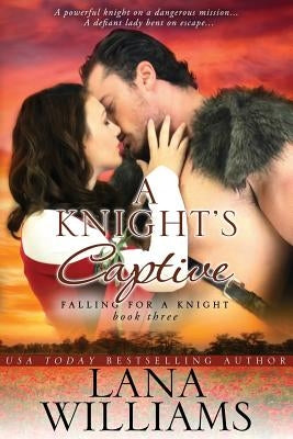 A Knight's Captive by Williams, Lana