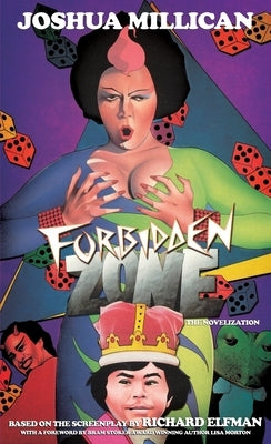 Forbidden Zone: The Novelization by Millican, Joshua