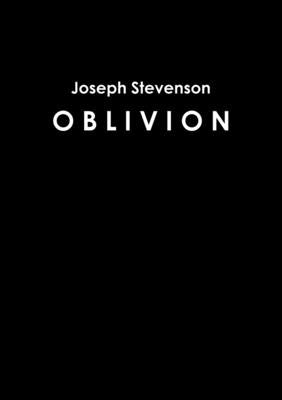 Oblivion: A Poetry Anthology by Stevenson, Joseph