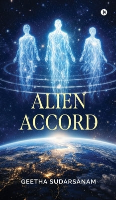 Alien Accord by Geetha Sudarsanam