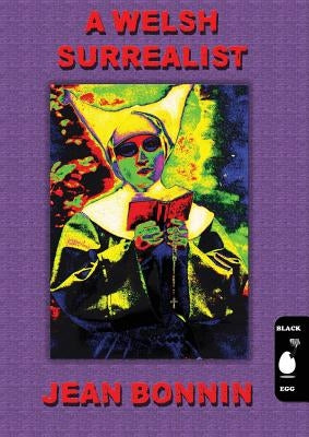 A Welsh Surrealist: Jean Bonnin by Egg, Black