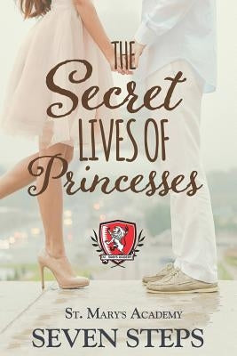 The Secret Lives of Princesses by Steps, Seven