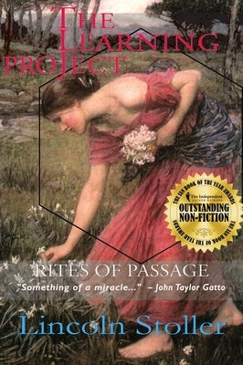 The Learning Project: Rites of Passage by Stoller, Lincoln