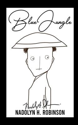 Blue Jungle by Robinson, Nadolyn H.