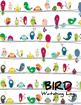 Bird Watching Log: List Species Seen and Draw by Toy, Susana
