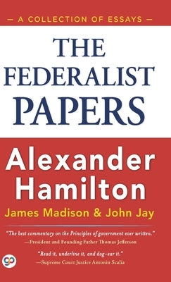 The Federalist Papers (Hardcover Library Edition) by Hamilton, Alexander