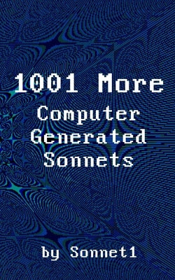 1001 More Computer Generated Sonnets by One, Sonnet