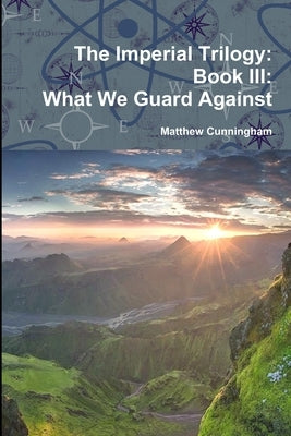 What We Guard Against by Cunningham, Matthew