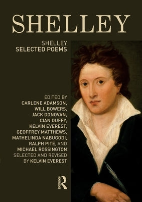 Shelley: Selected Poems by Everest, Kelvin