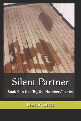 Silent Partner: Book 9 in the "By the Numbers" series by Schlachter, Donna